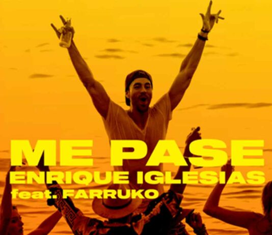 ME PASE – Enrique Iglesias ft. Farruko ME PASE - Enrique Iglesias ft. Farruko