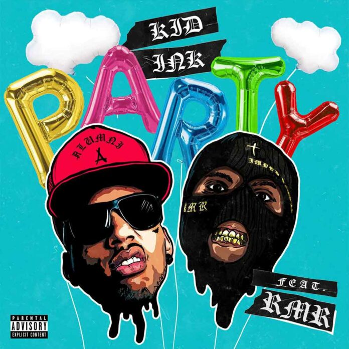 Party - Kid Ink Feat. RMR