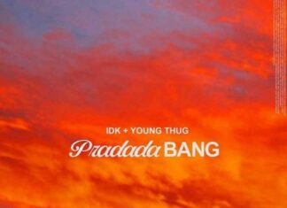 PradadaBang - IDK & Young Thug