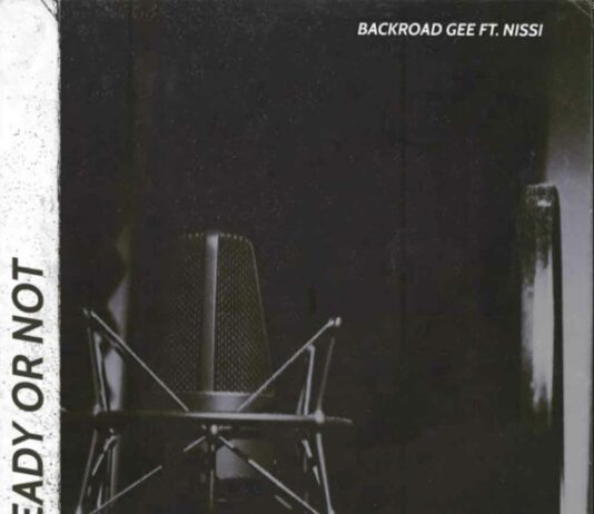 Ready Or Not – BackRoad Gee Feat. Nissi Ready Or Not - BackRoad Gee Feat. Nissi
