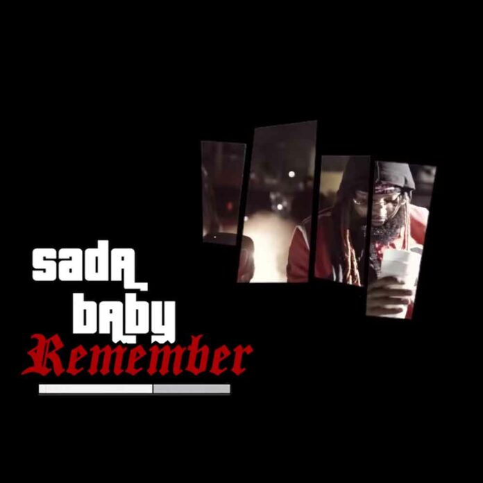 Remember - Sada Baby