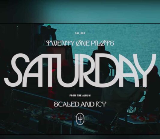 Saturday - Twenty One Pilots