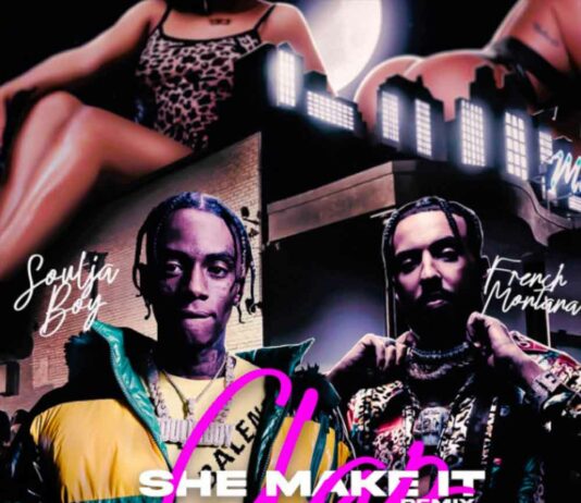 She Make It Clap (Remix) - Soulja Boy Feat. French Montana