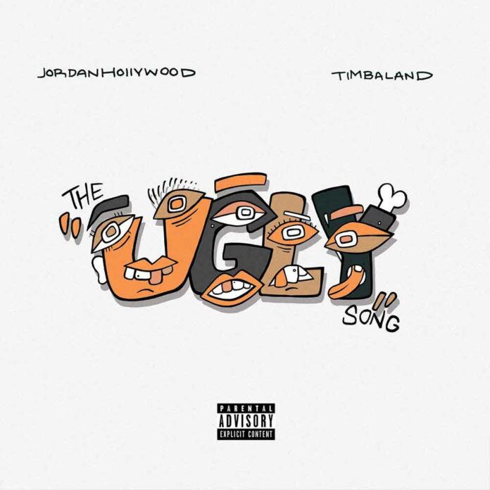 The Ugly Song - Jordan Hollywood Feat. Timbaland