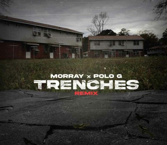 Trenches (Remix) – Morray Feat. Polo G Trenches (Remix) - Morray Feat. Polo G