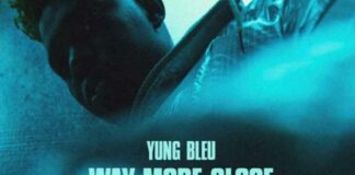 Way More Close (Stuck In A Box) – Yung Bleu Feat. Big Sean Way More Close (Stuck In A Box) - Yung Bleu Feat. Big Sean