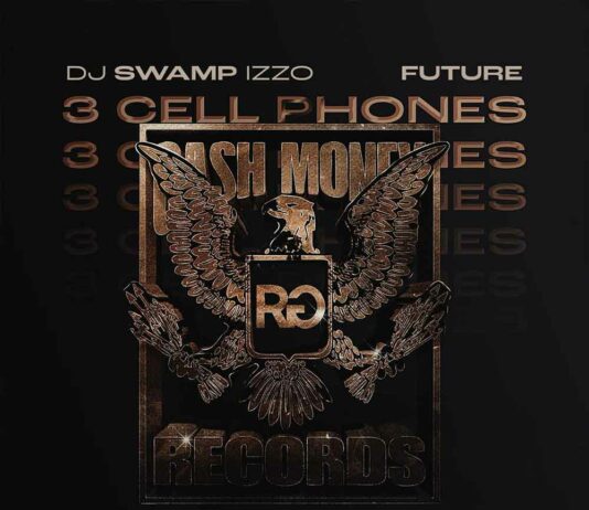 3 Cell Phones - DJ Swamp Izzo Feat. Future