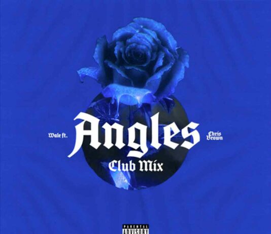 Angles [Club Mix] - Wale Feat. Chris Brown