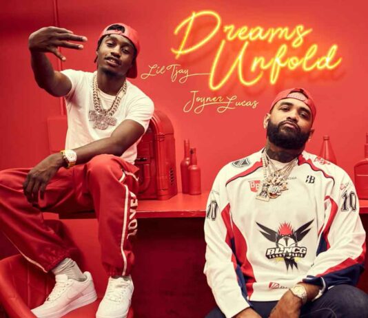 Dreams Unfold - Joyner Lucas Feat. Lil Tjay