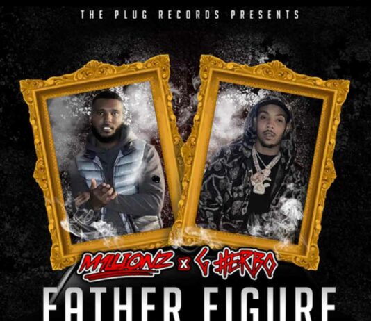 Father Figure – The Plug & M1LLIONZ Feat. G Herbo Father Figure - The Plug & M1LLIONZ Feat. G Herbo