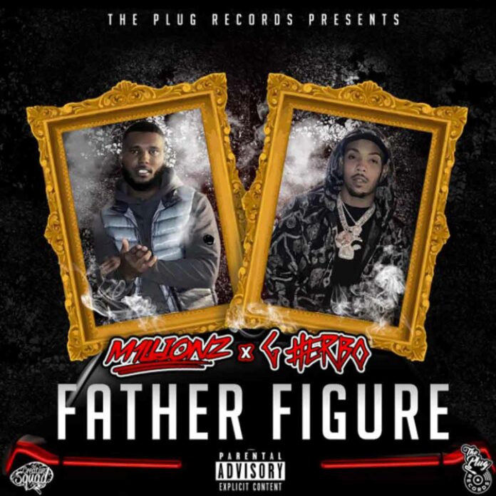 Father Figure - The Plug & M1LLIONZ Feat. G Herbo