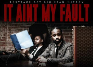 It Ain't My Fault - Babyface Ray, Big Sean & Hit-Boy
