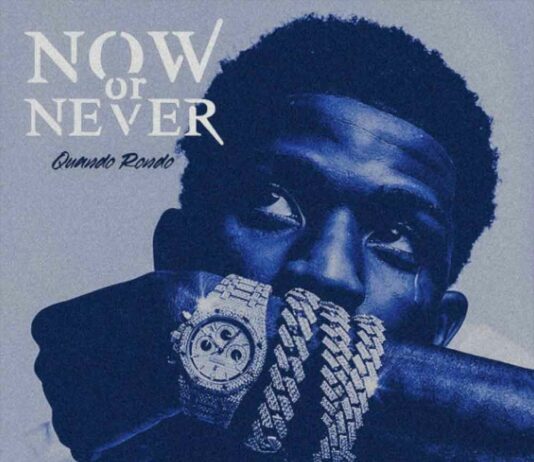 Now Or Never - Quando Rondo