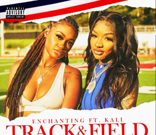 Track & Field - Enchanting Feat. Kali