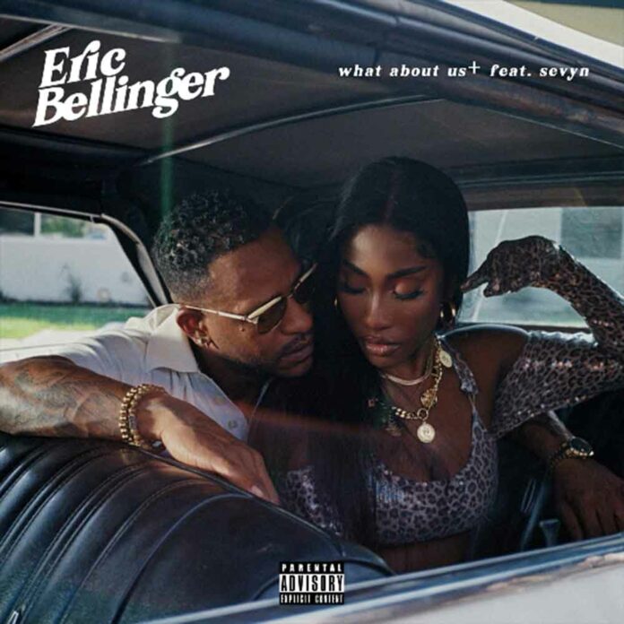 What About Us - Eric Bellinger Feat. Sevyn Streeter