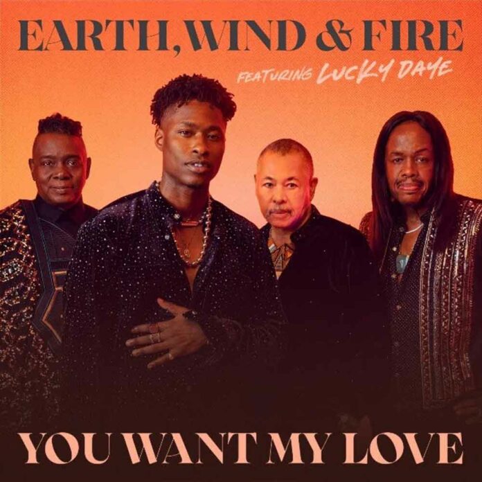 You Want My Love - Earth, Wind & Fire Feat. Lucky Daye