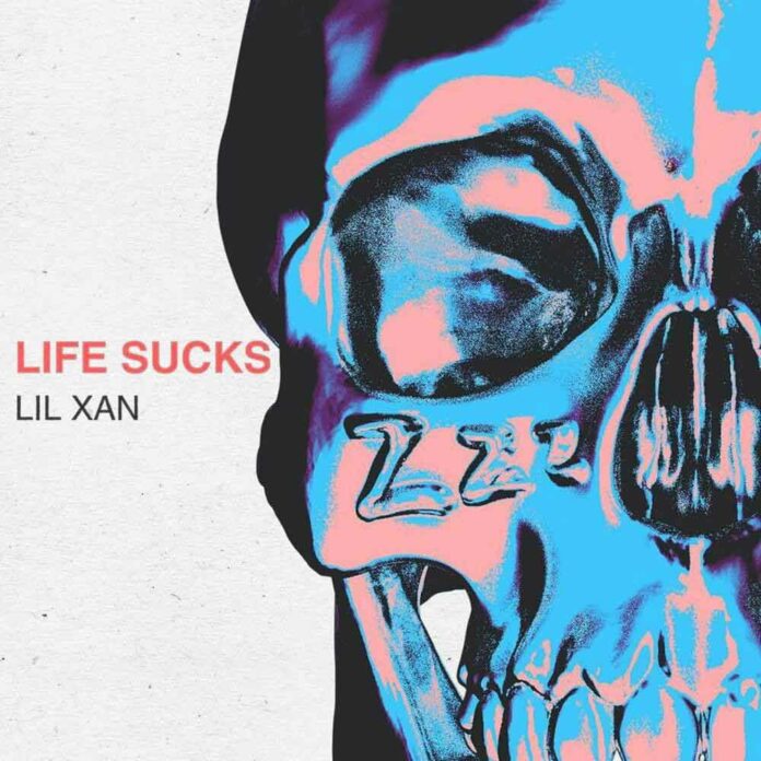 life Sucks - Lil Xan