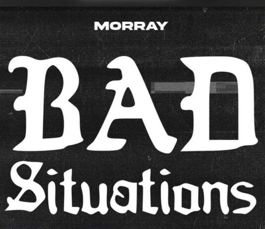 Bad Situations – Morray Bad Situations - Morray