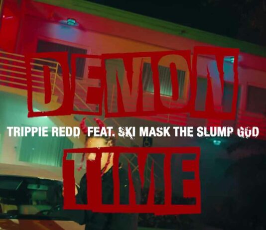 Demon Time – Trippie Redd feat. Ski Mask The Slump God Demon Time - Trippie Redd feat. Ski Mask The Slump God