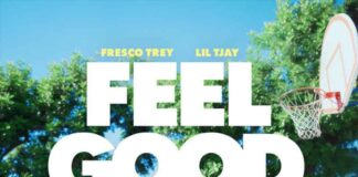 Feel Good - Fresco Trey Feat. Lil Tjay