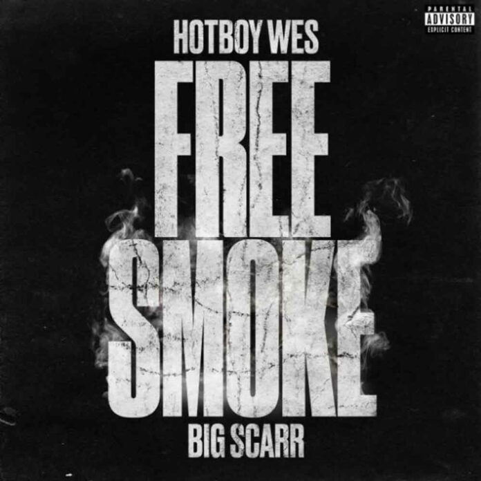 Free Smoke - Hotboy Wes Feat. Big Scarr