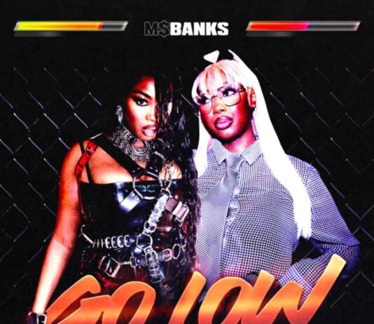 Go Low – Ms. Banks Go Low - Ms. Banks