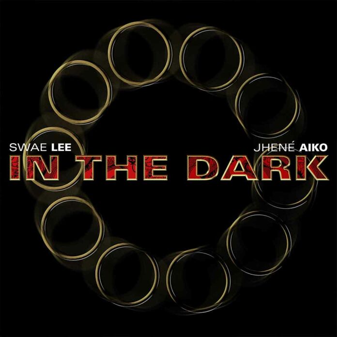 In The Dark - Swae Lee feat. Jhené Aiko
