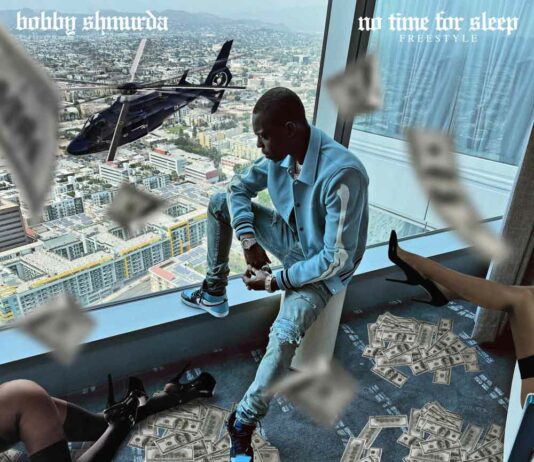 No Time For Sleep - Bobby Shmurda