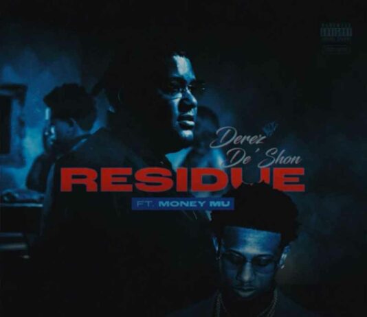 Residue - Derez De'Shon Ft. Money Mu