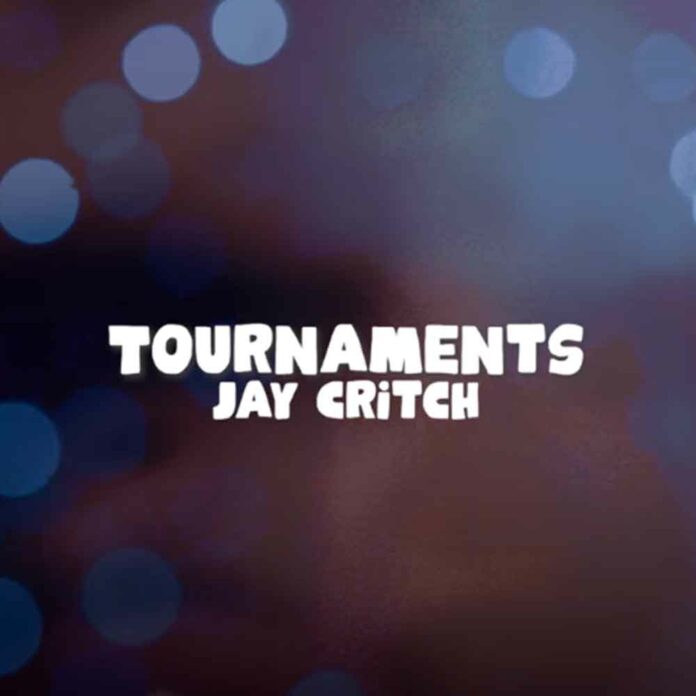 Tournaments - Jay Critch