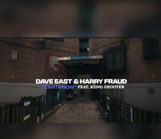 Yeah I Know - Dave East & Harry Fraud Ft. Kiing Shooter