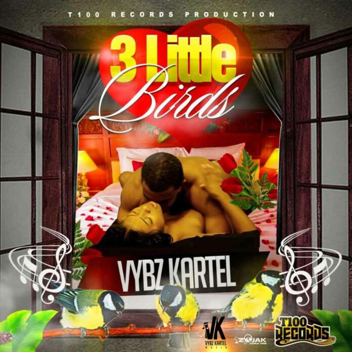3 Little Birds - Vybz Kartel