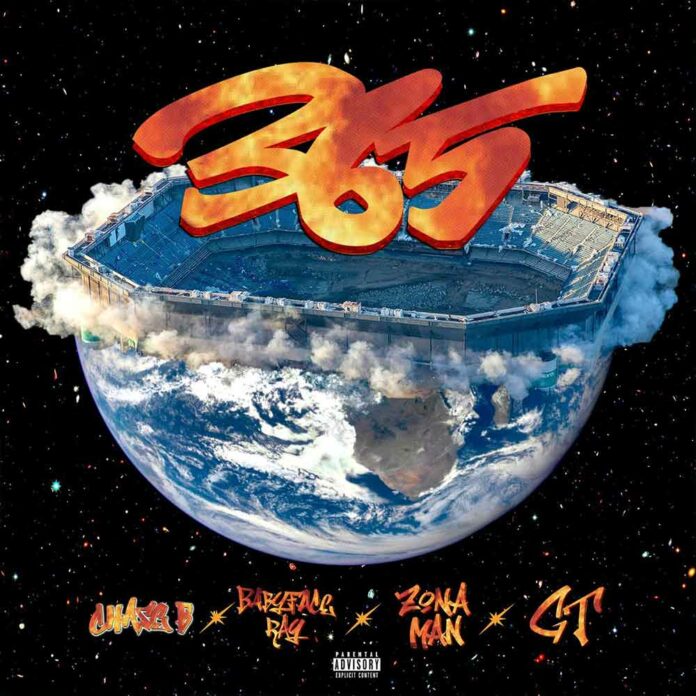 365 - Chase B Feat. Babyface Ray, Zona Man & GT
