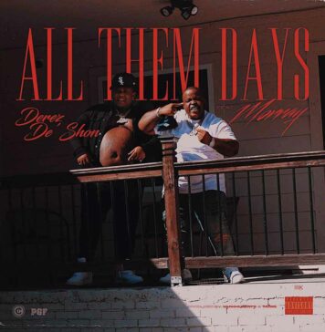 All Them Days - Derez De'Shon Feat. Morray