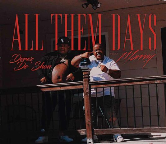All Them Days – Derez De’Shon Feat. Morray All Them Days - Derez De'Shon Feat. Morray