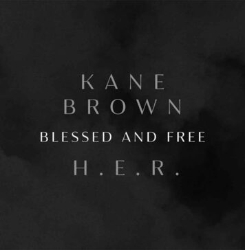 Blessed & Free - Kane Brown, H.E.R.