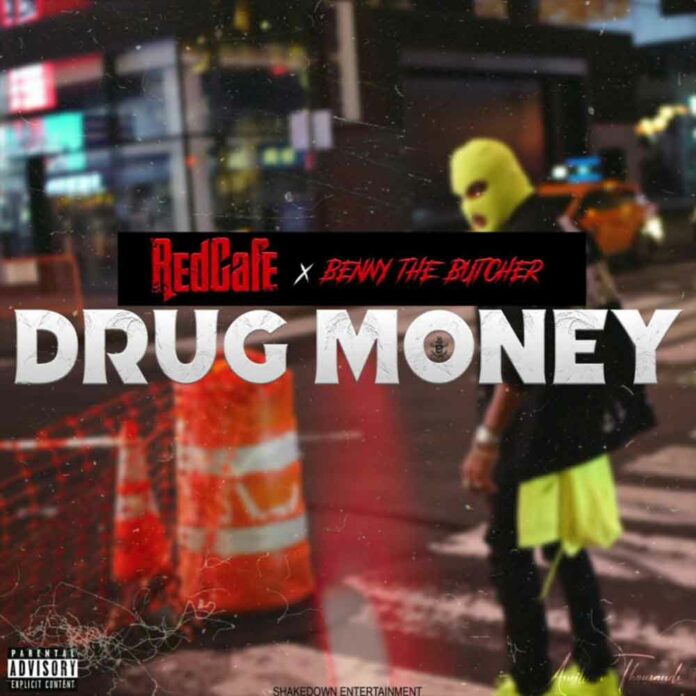 Drug Money - Red Cafe Feat. Benny The Butcher
