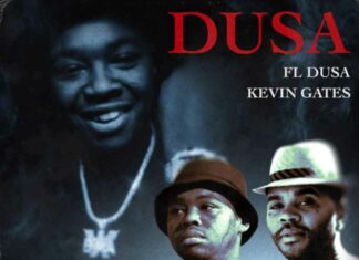 Dusa - FL Dusa Feat. Kevin Gates