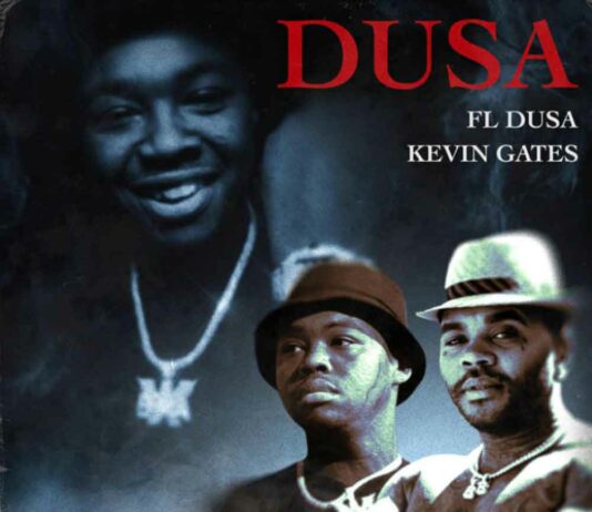 Dusa – FL Dusa Feat. Kevin Gates Dusa - FL Dusa Feat. Kevin Gates