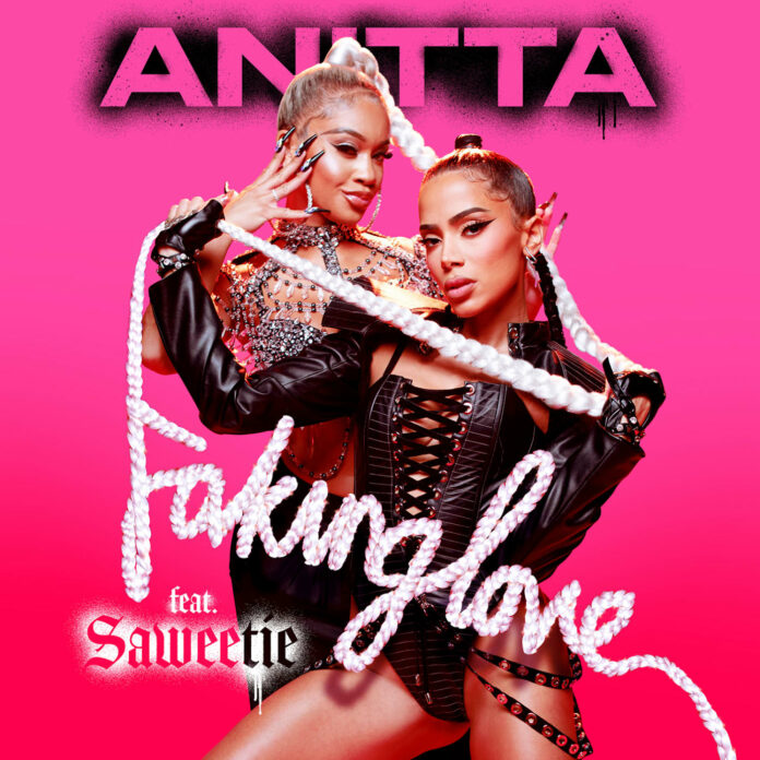 Faking Love - Anitta Feat. Saweetie