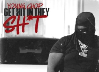 Get Hit In They Sh*t - Young Chop