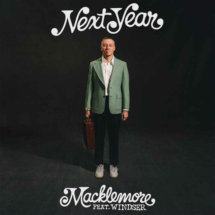 Next Year - Macklemore Produced by Ryan Lewis