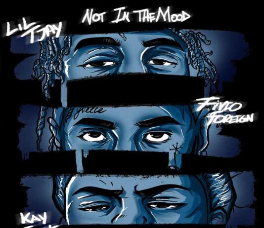 Not In The Mood - Lil Tjay Feat. Fivio Foreign & Kay Flock