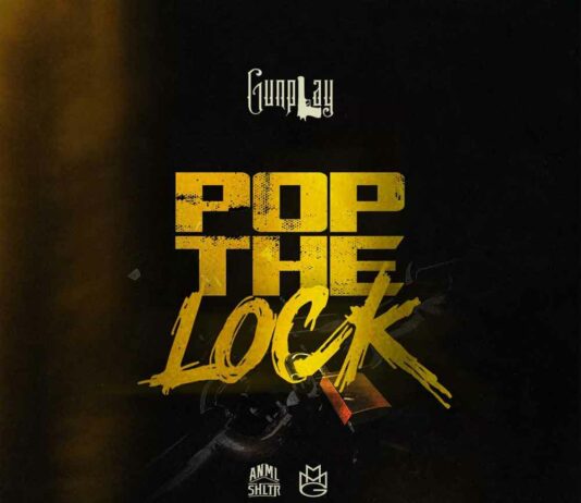 Pop Da Lock – Gunplay & ANML SHLTR Pop Da Lock - Gunplay & ANML SHLTR
