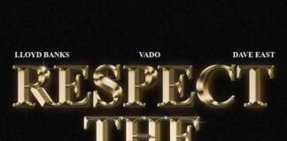 Respect The Jux - Vado Feat. Dave East & Lloyd Banks
