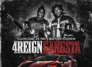 4Reign Gangsta - Gang51e June Feat. Kevin Gates