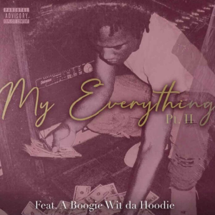 My Everything Pt II - B-Lovee Feat. A Boogie Wit Da Hoodie
