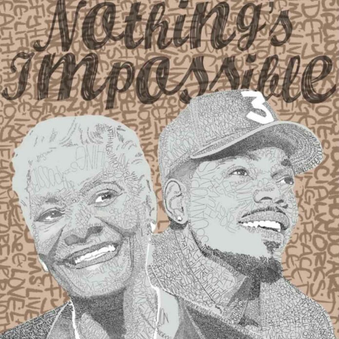 Nothing’s Impossible - Dionne Warwick Feat. Chance The Rapper