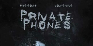 Private Phones - FBG Goat Feat. Young Thug