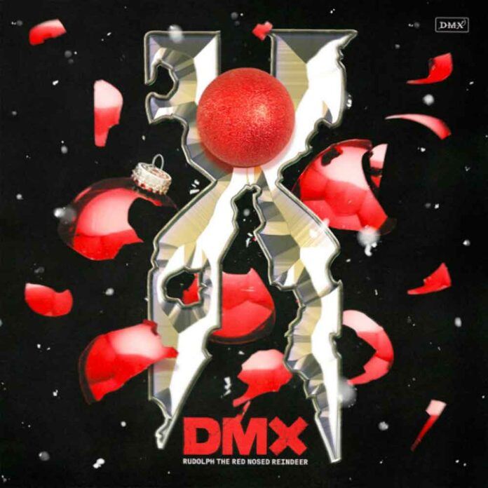 Rudolph The Red Nosed Reindeer - DMX
